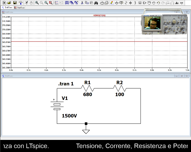Video Tutorial n. 1 sulla simulazione elettronica: tensione, corrente, resistenza e potenza con LTspice